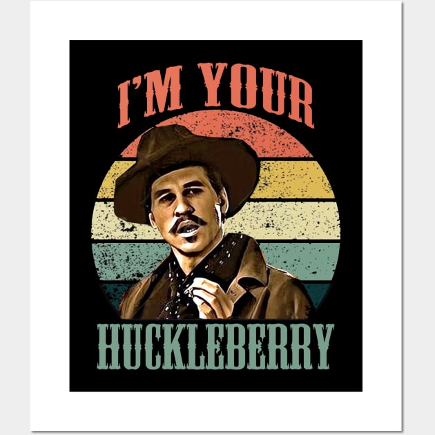 I'm Your Huckleberry - Retro Wall Art by ShionTji